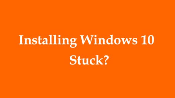 How I Resolve Windows 10 Updating or Installing Stuck