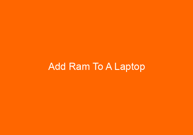 Add Ram To A Laptop