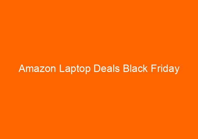 Amazon Laptop Deals Black Friday