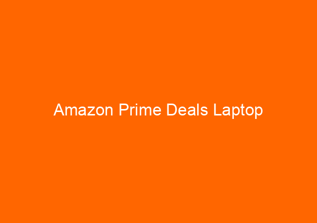 Amazon Prime Deals Laptop
