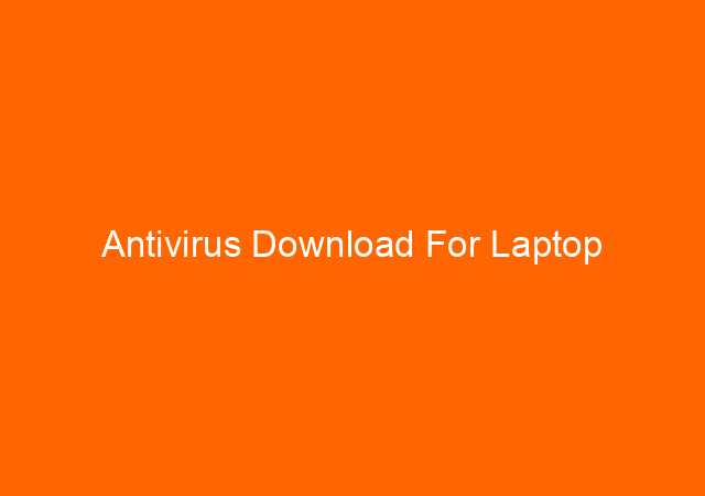 Antivirus Download For Laptop