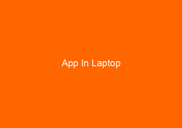 App In Laptop
