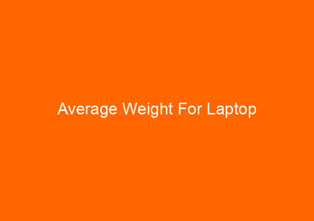 Average Weight For Laptop