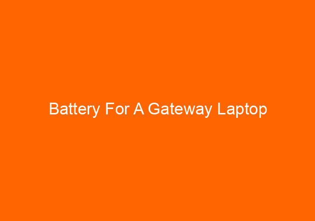 Battery For A Gateway Laptop