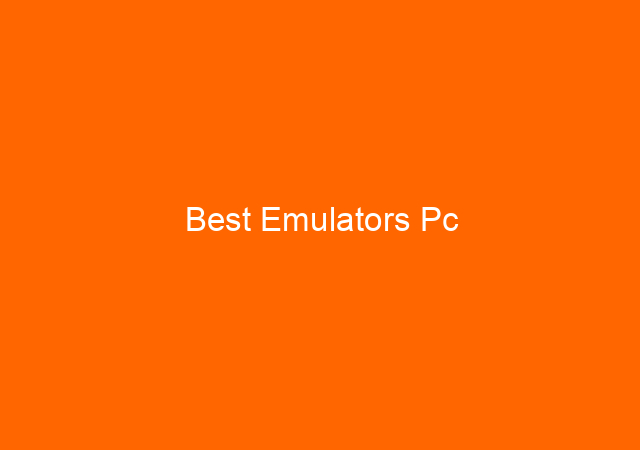Best Emulators Pc