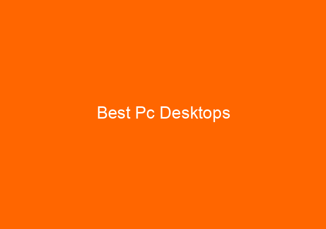 Best Pc Desktops