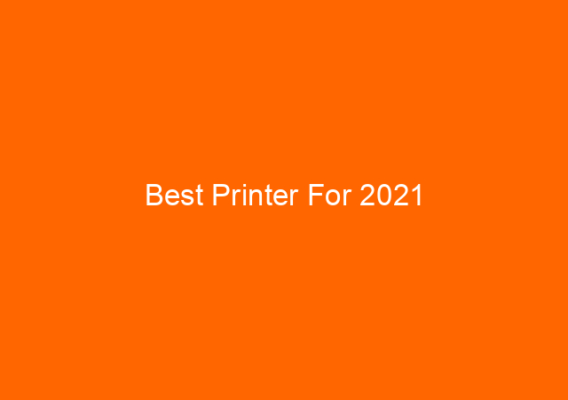 Best Printer For 2021