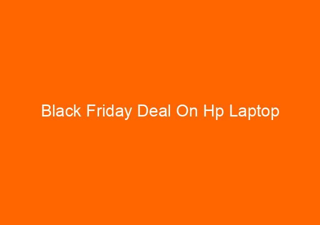 Black Friday Deal On Hp Laptop 1