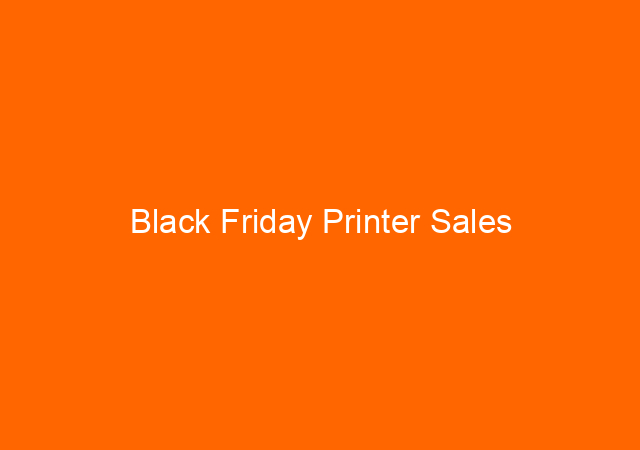 Black Friday Printer Sales