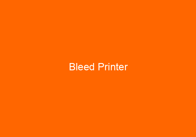 Bleed Printer