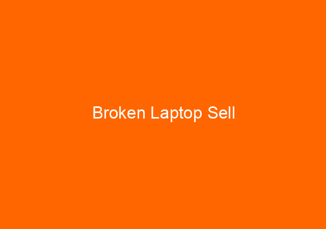 Broken Laptop Sell 1