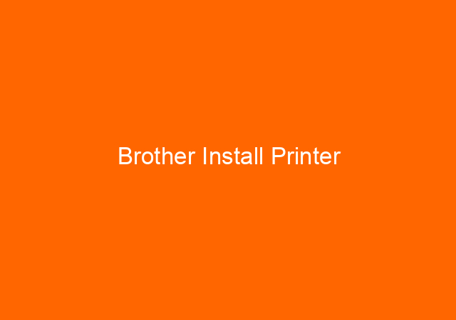 Brother Install Printer