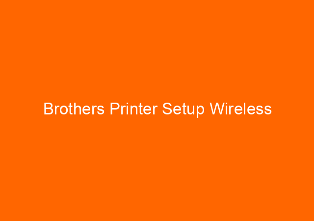 Brothers Printer Setup Wireless 1
