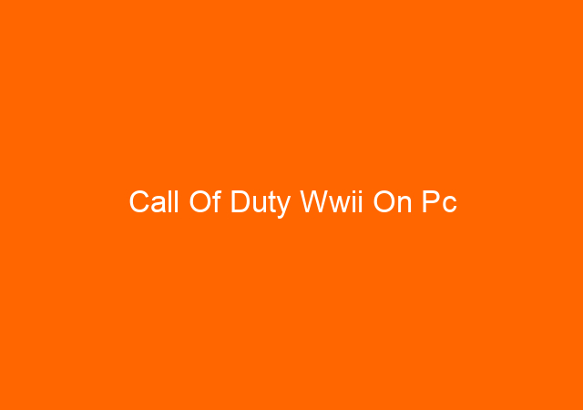 Call Of Duty Wwii On Pc