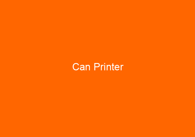 Can Printer