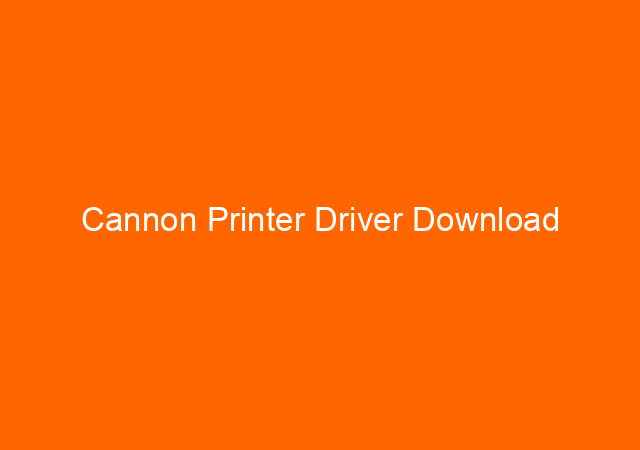Cannon Printer Driver Download 1
