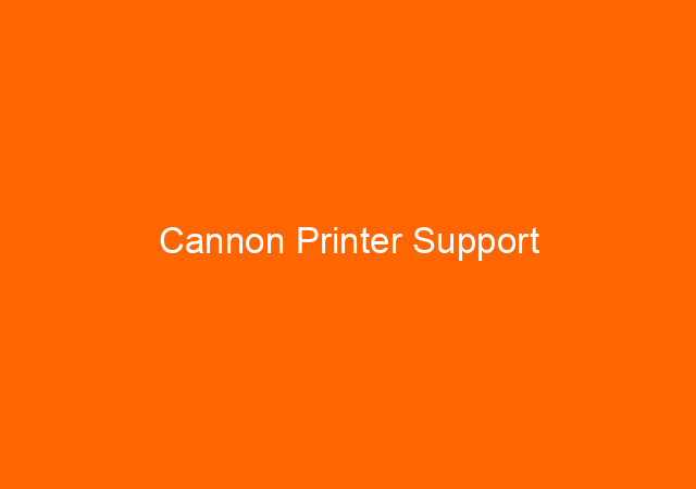 Cannon Printer Support