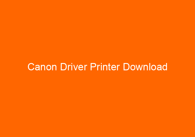 Canon Driver Printer Download