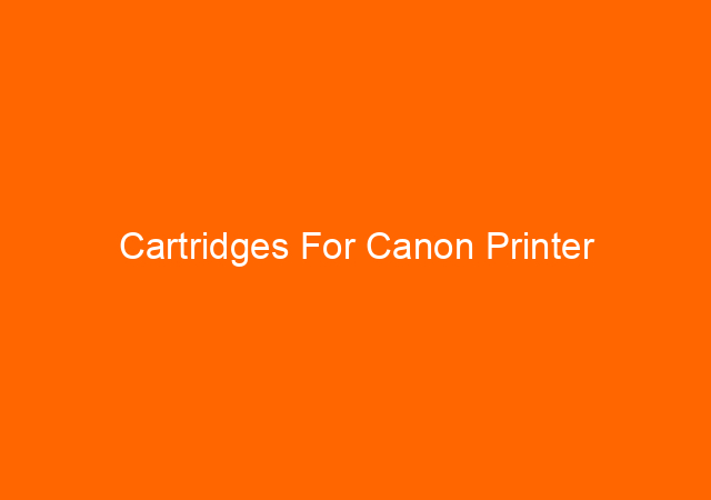 Cartridges For Canon Printer 1