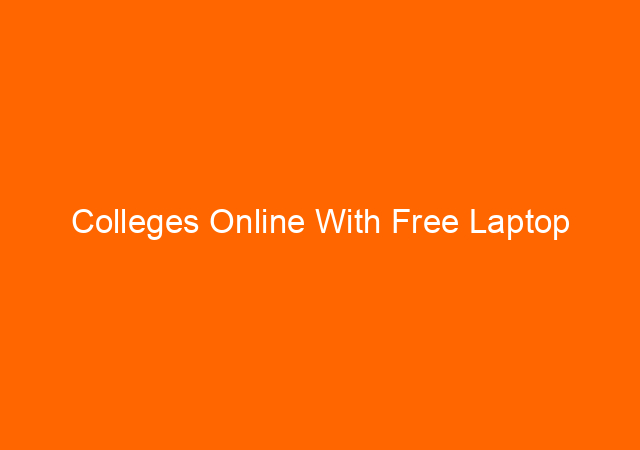 Colleges Online With Free Laptop 1