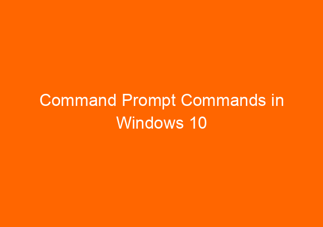 Command Prompt Commands in Windows 10