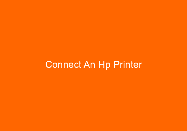 Connect An Hp Printer 1