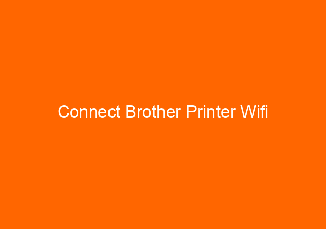Connect Brother Printer Wifi
