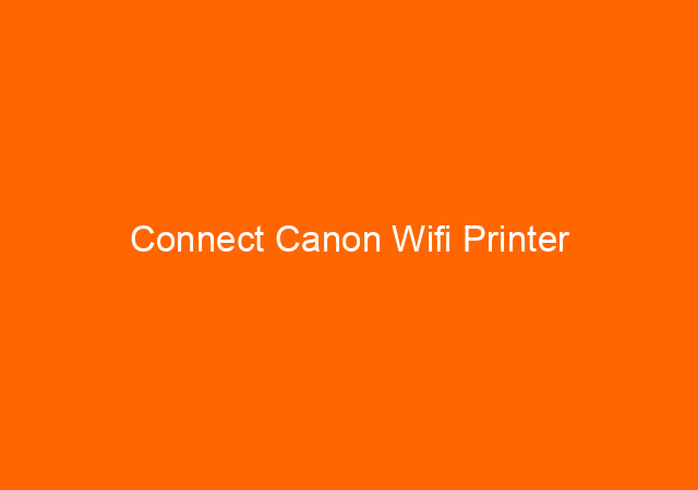 Connect Canon Wifi Printer