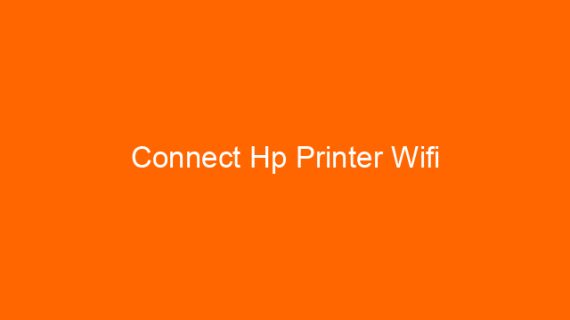 Connect Hp Printer Wifi