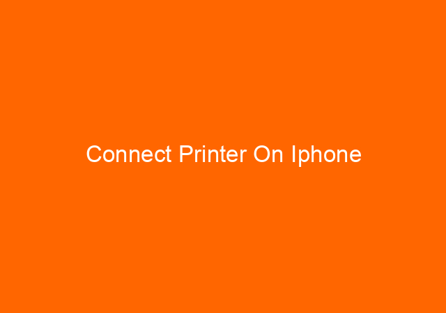 Connect Printer On Iphone