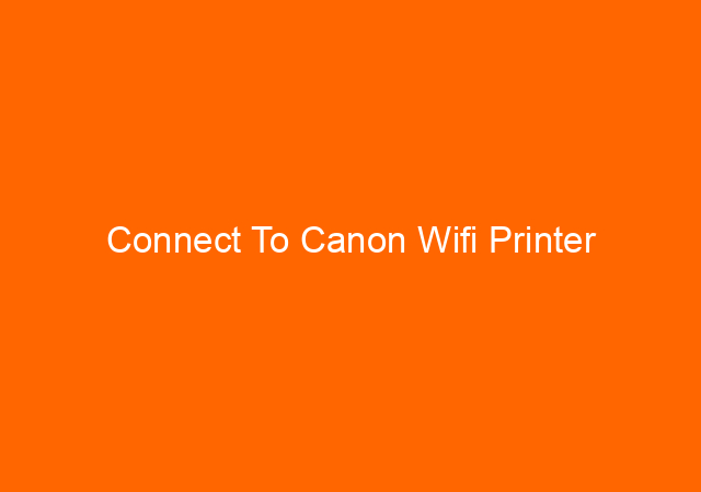 Connect To Canon Wifi Printer 1