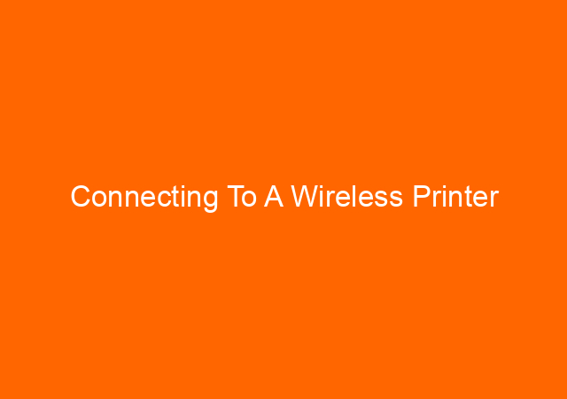 Connecting To A Wireless Printer