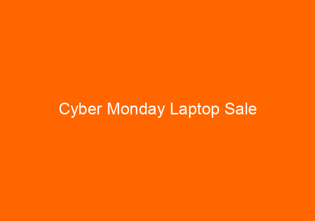 Cyber Monday Laptop Sale