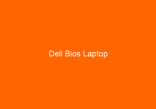 Dell Bios Laptop