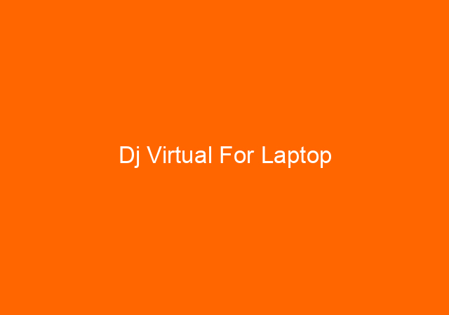 Dj Virtual For Laptop