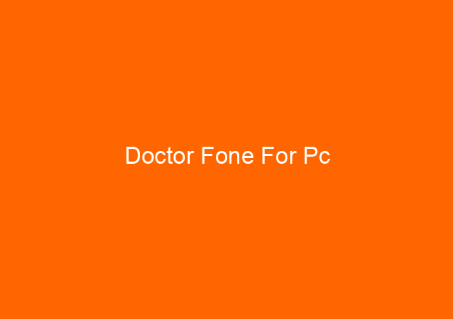 Doctor Fone For Pc 1