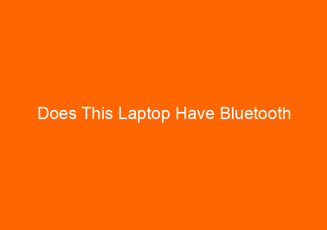 Does This Laptop Have Bluetooth