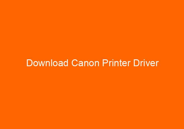 Download Canon Printer Driver
