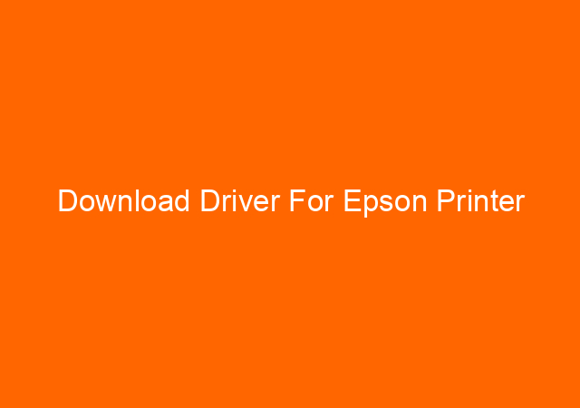 Download Driver For Epson Printer 1