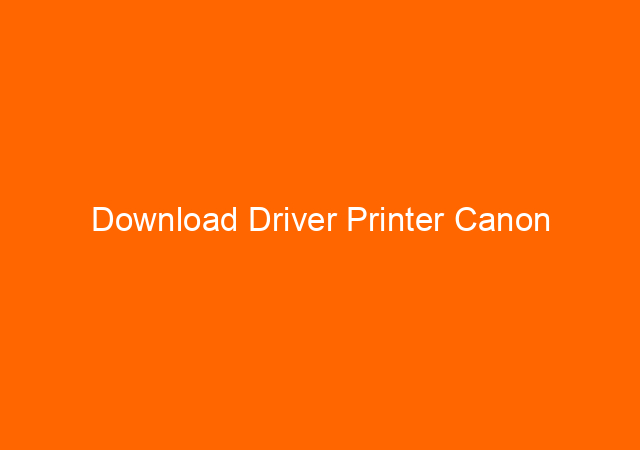 Download Driver Printer Canon 1