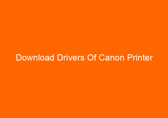 Download Drivers Of Canon Printer