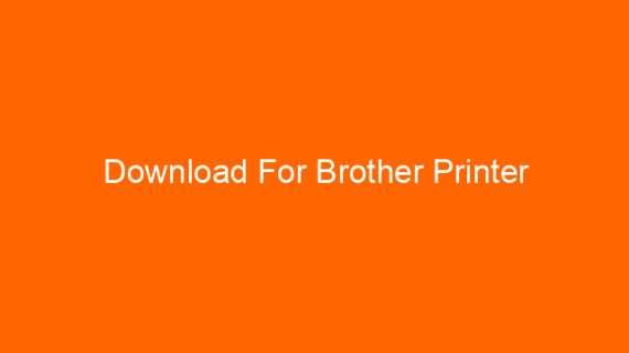 Download For Brother Printer