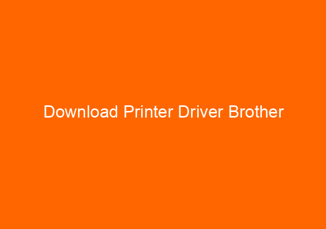 Download Printer Driver Brother