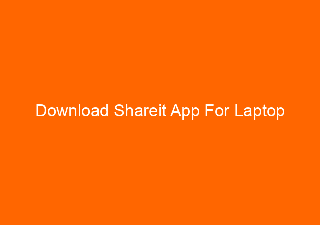 Download Shareit App For Laptop