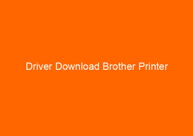 Driver Download Brother Printer