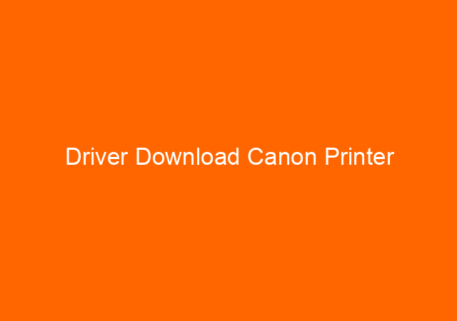 Driver Download Canon Printer