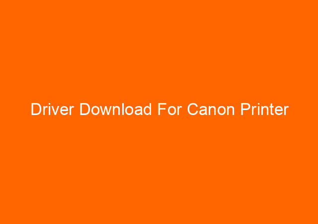 Driver Download For Canon Printer