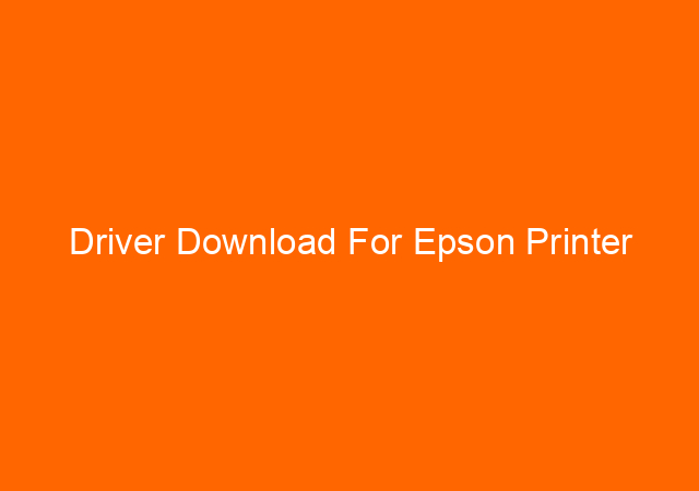 Driver Download For Epson Printer