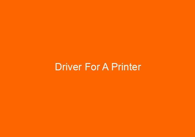 Driver For A Printer