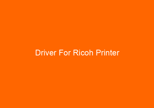 Driver For Ricoh Printer